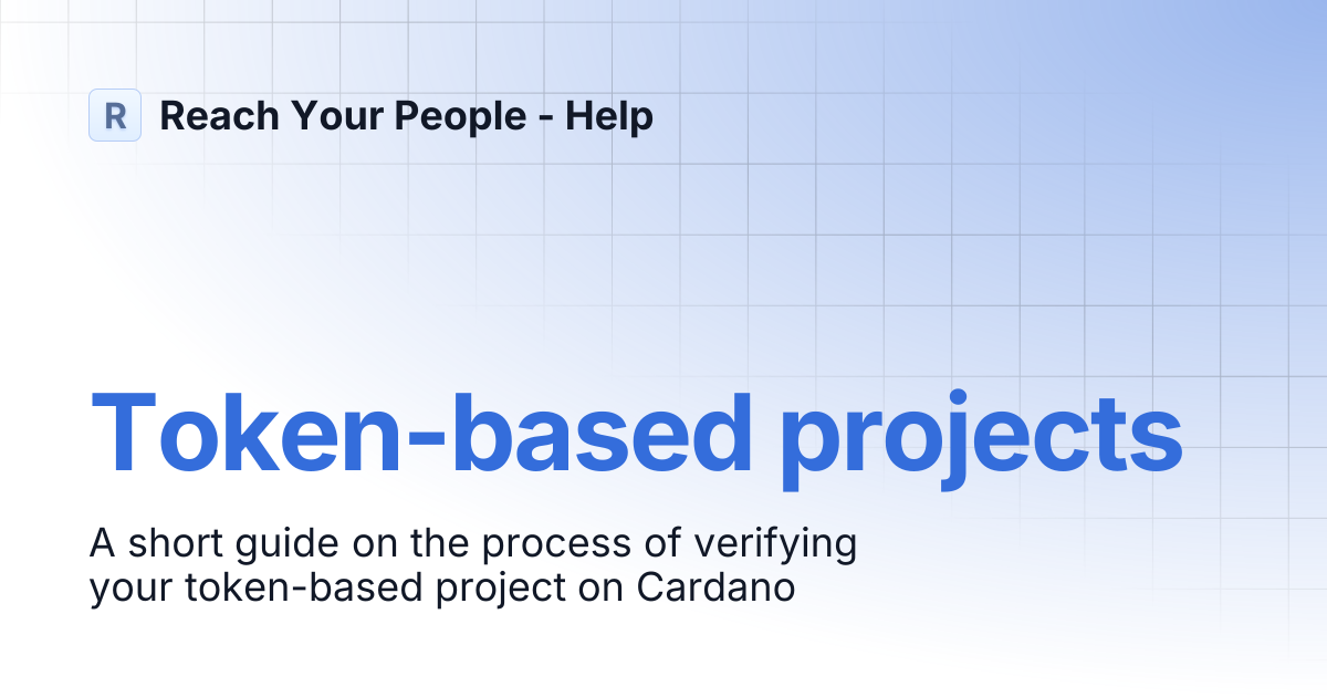 Token-based projects | Reach Your People - Help